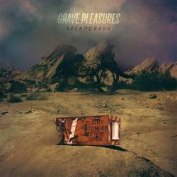 Grave Pleasures : Dreamcrash